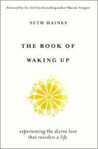 The Book of Waking Up : Experiencing the Divine Love That Reorders a Life