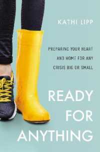 Ready for Anything : Preparing Your Heart and Home for Any Crisis Big or Small