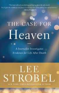 The Case for Heaven : A Journalist Investigates Evidence for Life after Death （ITPE）