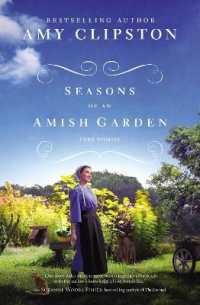 Seasons of an Amish Garden : Four Stories