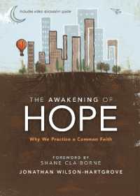 The Awakening of Hope : Why We Practice a Common Faith