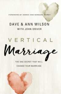 Vertical Marriage : The One Secret That Will Change Your Marriage