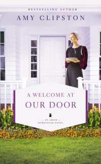 A Welcome at Our Door (An Amish Homestead Novel)