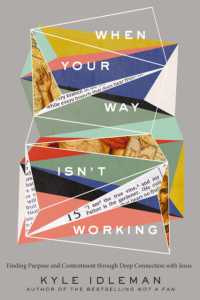 When Your Way Isn't Working : Finding Purpose and Contentment through Deep Connection with Jesus