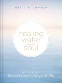 Healing Water for the Soul : Selections from Streams in the Desert and Springs in the Valley (A 365-Day Devotional) - the Perfect Christian New Year's Resolution Gift