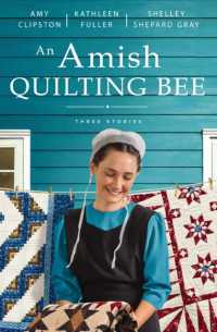 An Amish Quilting Bee : Three Stories