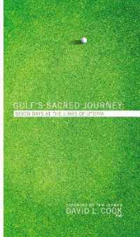 Golf's Sacred Journey : Seven Days at the Links of Utopia