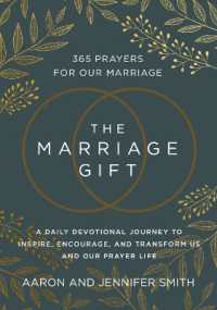 The Marriage Gift : 365 Prayers for Our Marriage - a Daily Devotional Journey to Inspire, Encourage, and Transform Us and Our Prayer Life