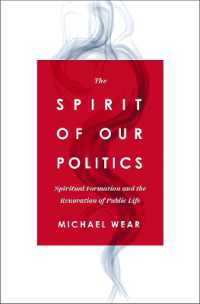 The Spirit of Our Politics : Spiritual Formation and the Renovation of Public Life