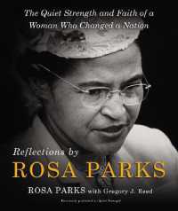 Reflections by Rosa Parks : The Quiet Strength and Faith of a Woman Who Changed a Nation