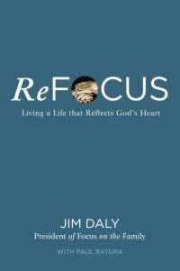 ReFocus : Living a Life that Reflects God's Heart