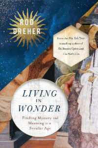 Living in Wonder : Finding Mystery and Meaning in a Secular Age