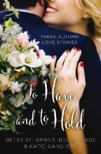 To Have and to Hold : Three Autumn Love Stories (A Year of Weddings Novella)