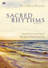 Sacred Rhythms : Spiritual Practices That Nourish Your Soul and Transform Your Life, 6 Sessions （DVD）