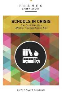 Schools in Crisis, Paperback (Frames Series) : They Need Your Help (Whether You Have Kids or Not) (Frames)
