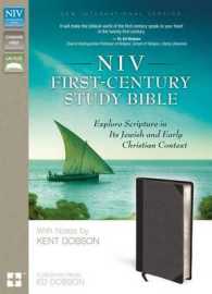 NIV First-Century Study Bible : Explore Scripture in Its Jewish and Early Christian Context （LEA）