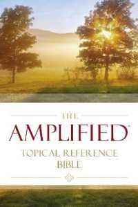 Amplified Topical Reference Bible, Hardcover : Captures the Full Meaning Behind the Original Greek and Hebrew -- Hardback