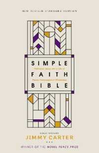 NRSV, Simple Faith Bible, Hardcover, Comfort Print : Following Jesus into a Life of Peace, Compassion, and Wholeness