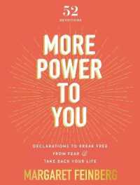 More Power to You : Declarations to Break Free from Fear and Take Back Your Life (52 Devotions)