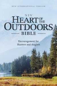 NIV, Heart of the Outdoors Bible, Paperback, Comfort Print : Encouragement for Hunters and Anglers