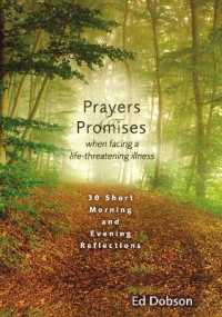 Prayers and Promises When Facing a Life-Threatening Illness : 30 Short Morning and Evening Reflections