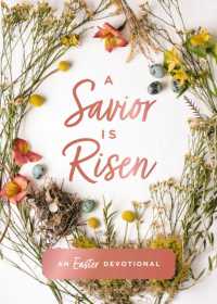 A Savior Is Risen : An Easter Devotional
