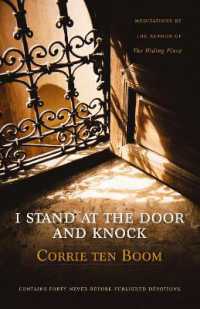 I Stand at the Door and Knock : Meditations by the Author of the Hiding Place