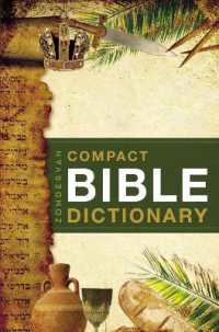 Zondervan Compact Bible Dictionary : A-to-Z Pocket Dictionary with over 5,000 Entries (Classic Compact Series)