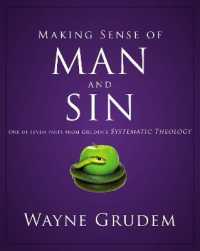 Making Sense of Man and Sin : One of Seven Parts from Grudem's Systematic Theology (Making Sense of Series)