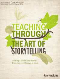 Teaching through the Art of Storytelling : Creating Fictional Stories that Illuminate the Message of Jesus