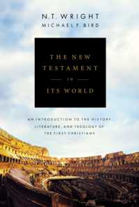 The New Testament in Its World : An Introduction to the History, Literature, and Theology of the First Christians