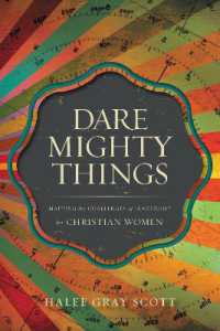 Dare Mighty Things : Mapping the Challenges of Leadership for Christian Women