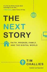 The Next Story : Faith, Friends, Family, and the Digital World