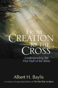 From Creation to the Cross : Understanding the First Half of the Bible