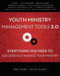 Youth Ministry Management Tools 2.0 : Everything You Need to Successfully Manage Your Ministry