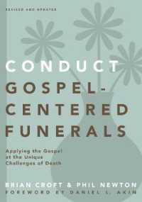 Conduct Gospel-Centered Funerals : Applying the Gospel at the Unique Challenges of Death (Practical Shepherding Series)