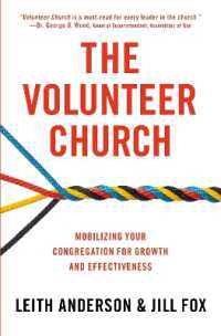 The Volunteer Church : Mobilizing Your Congregation for Growth and Effectiveness