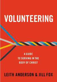 Volunteering : A Guide to Serving in the Body of Christ