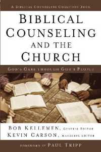 Biblical Counseling and the Church : God's Care through God's People