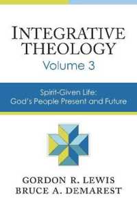 Integrative Theology, Volume 3 : Spirit-Given Life: God's People, Present and Future