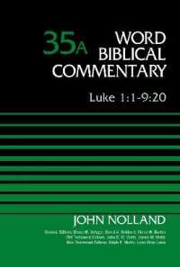 Luke 1:1-9:20, Volume 35A (Word Biblical Commentary)