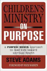 Children's Ministry on Purpose : A Purpose Driven Approach to Lead Kids toward Spiritual Health