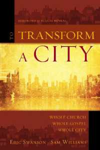 To Transform a City : Whole Church, Whole Gospel, Whole City