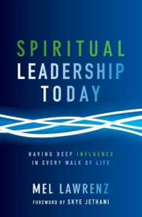 Spiritual Leadership Today : Having Deep Influence in Every Walk of Life