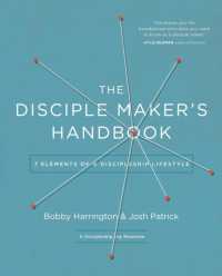 The Disciple Maker's Handbook : Seven Elements of a Discipleship Lifestyle