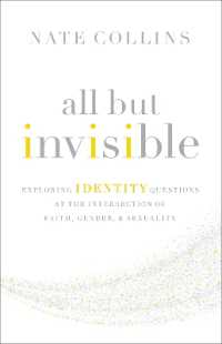 All but Invisible : Exploring Identity Questions at the Intersection of Faith, Gender, and Sexuality
