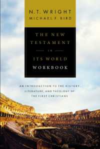 The New Testament in Its World Workbook : An Introduction to the History, Literature, and Theology of the First Christians