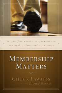 Membership Matters : Insights from Effective Churches on New Member Classes and Assimilation
