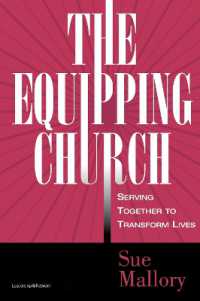 The Equipping Church : Serving Together to Transform Lives
