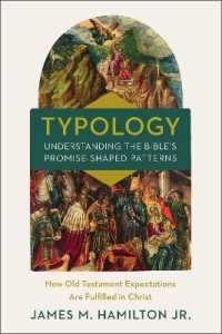 Typology-Understanding the Bible's Promise-Shaped Patterns : How Old Testament Expectations are Fulfilled in Christ